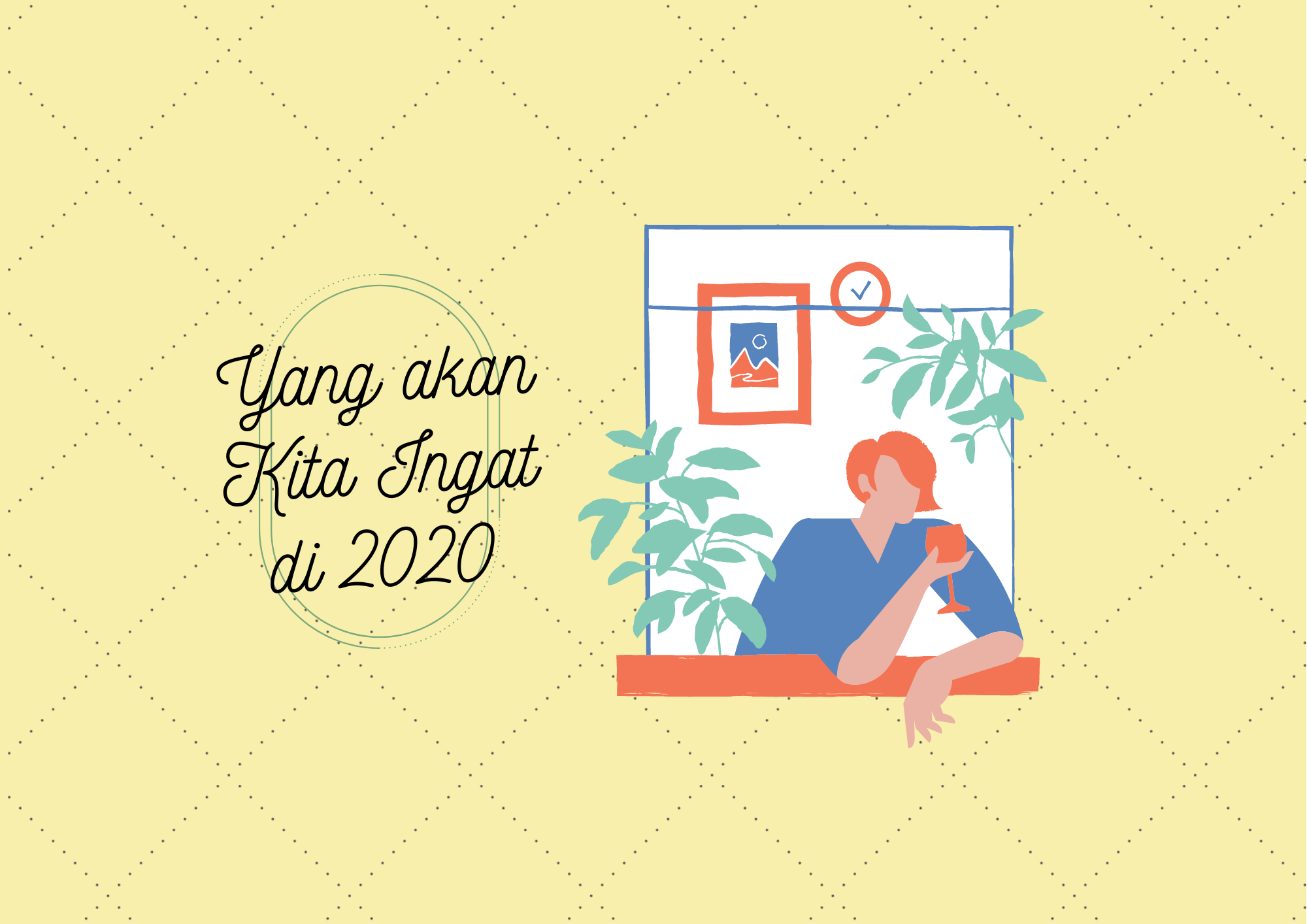Yang akan Kita Ingat di 2020